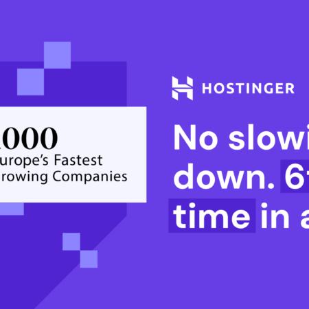 6th year in a row: Hostinger among the FT 1000
